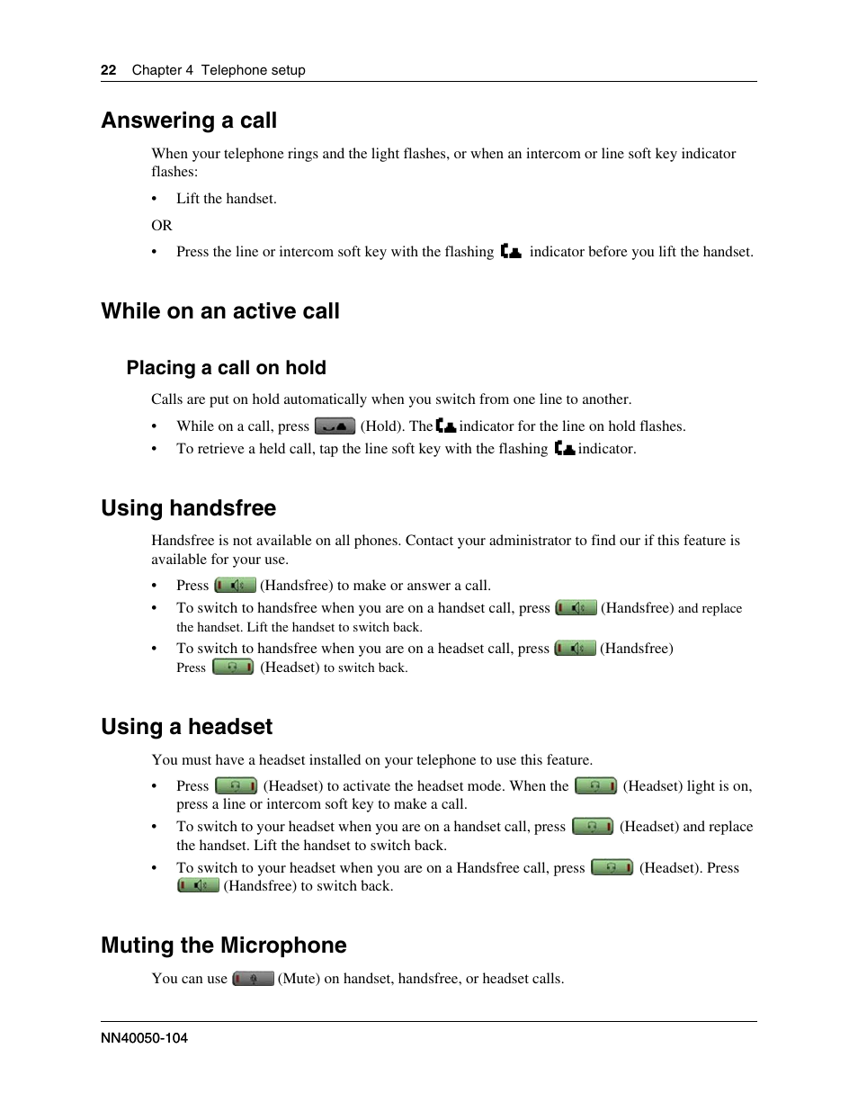 Answering a call, While on an active call, Placing a call on hold | Using handsfree, Using a headset, Muting the microphone | Nortel Networks 1120E User Manual | Page 22 / 25