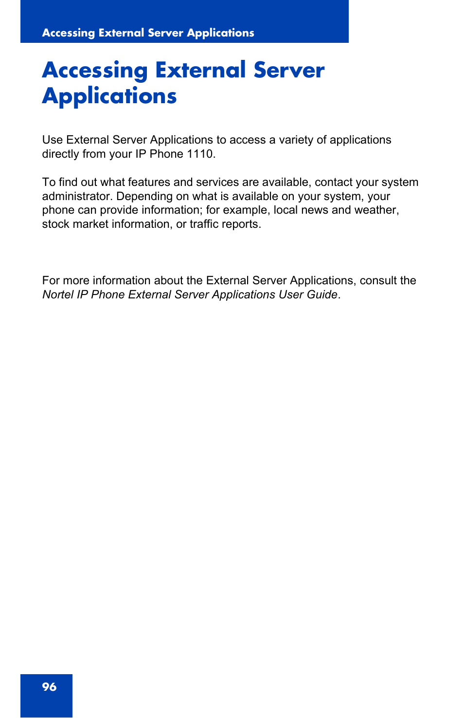 Accessing external server applications | Nortel Networks Nortel IP Phone 1110 User Manual | Page 96 / 114