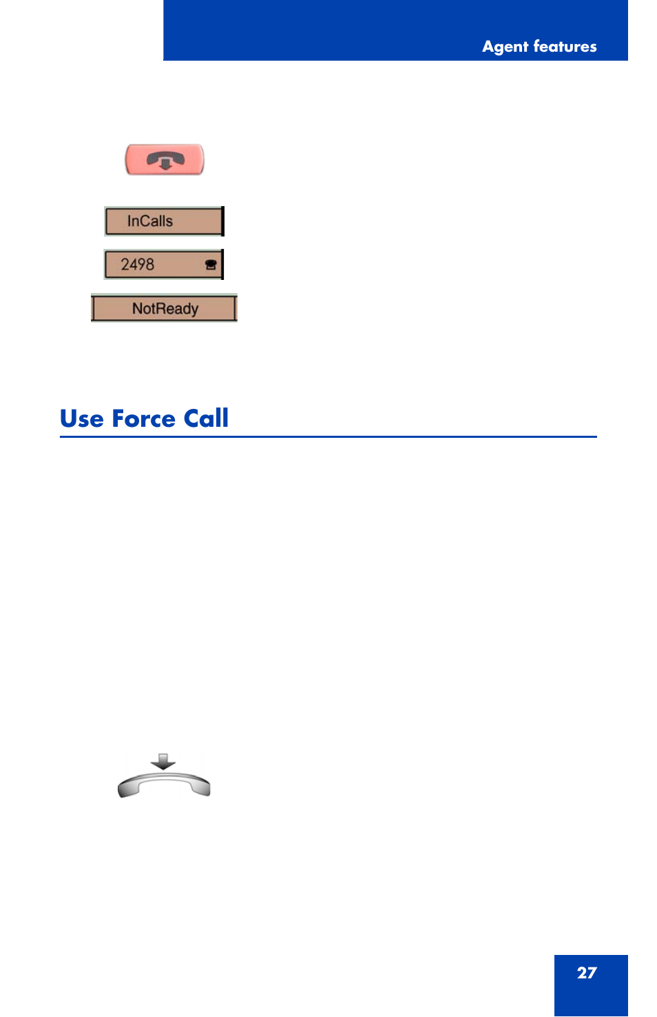 To terminate the call, Use force call, To enable call forcing for headset users | Nortel Networks 2007 User Manual | Page 27 / 54