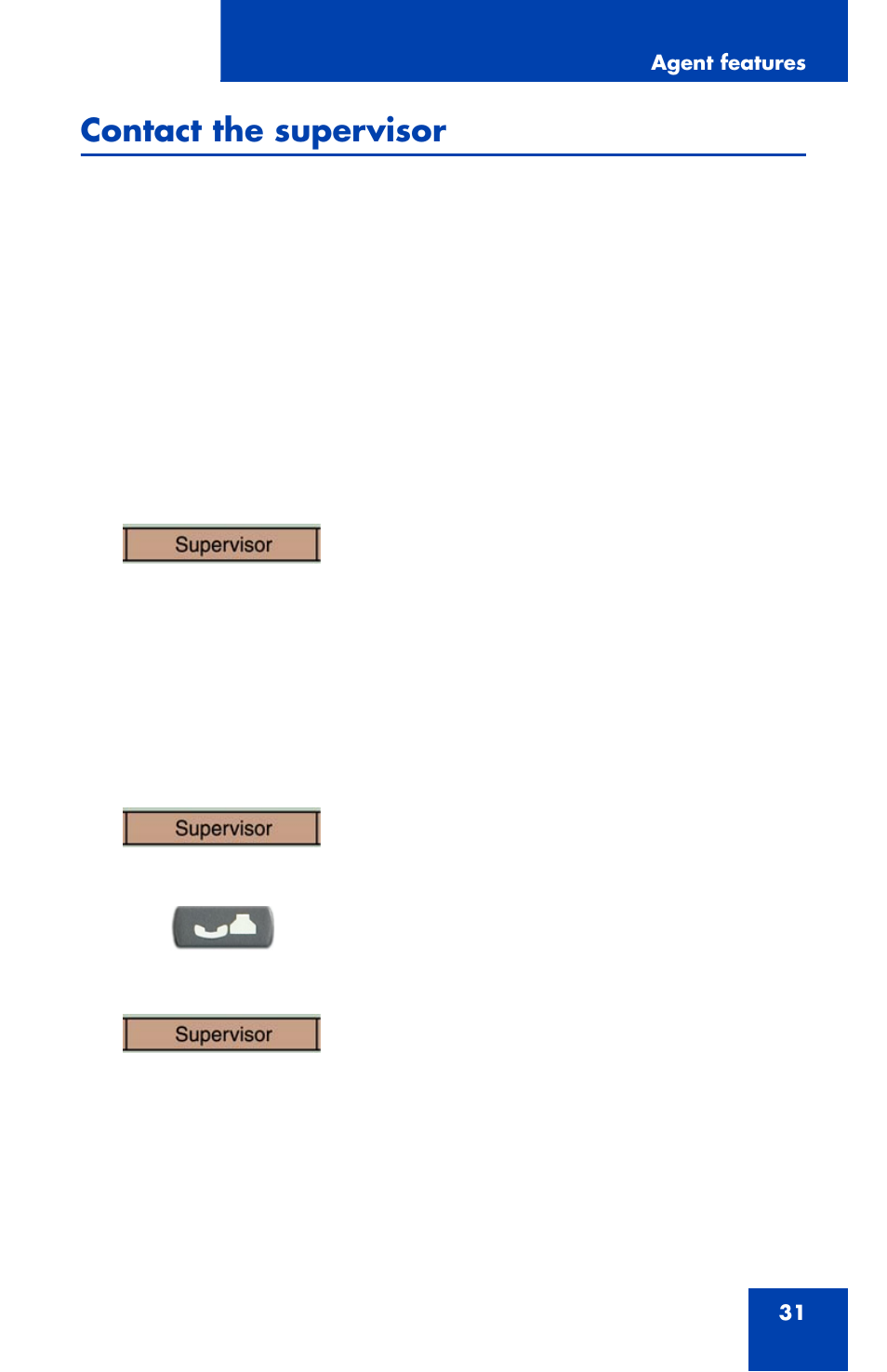 Contact the supervisor, To answer a call from the supervisor | Nortel Networks 2007 User Manual | Page 31 / 54