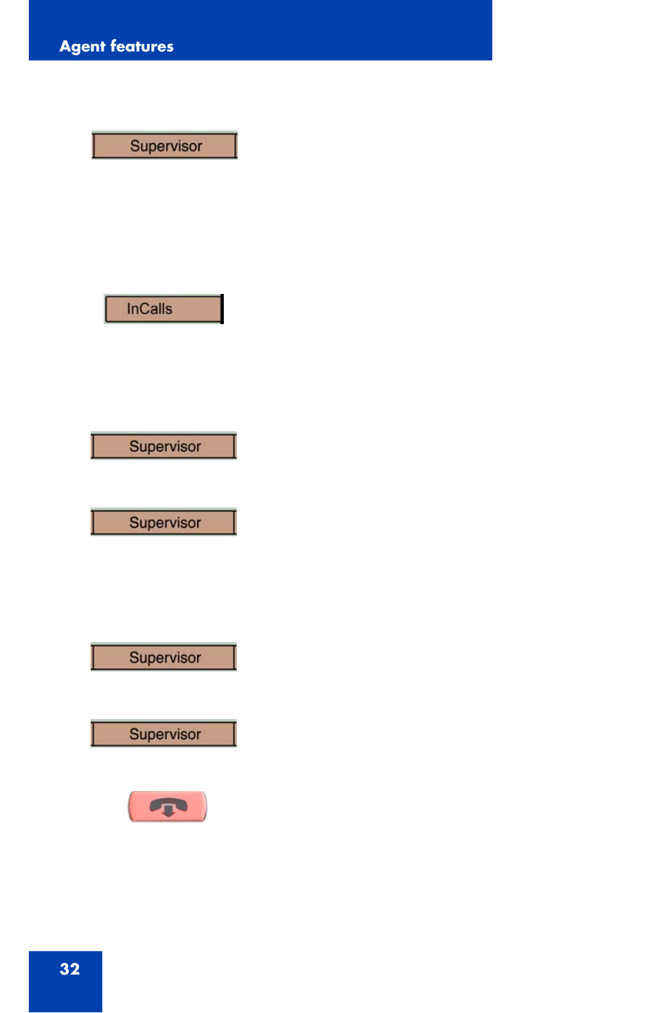 To place a call to the supervisor, To return to the acd call | Nortel Networks 2007 User Manual | Page 32 / 54