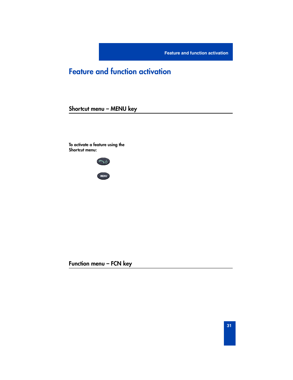 Feature and function activation, Shortcut menu - menu key, Function menu - fcn key | Shortcut menu – menu key function menu – fcn key | Nortel Networks 2210 User Manual | Page 31 / 116