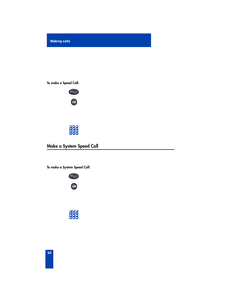 Make a system speed call | Nortel Networks 2210 User Manual | Page 62 / 116