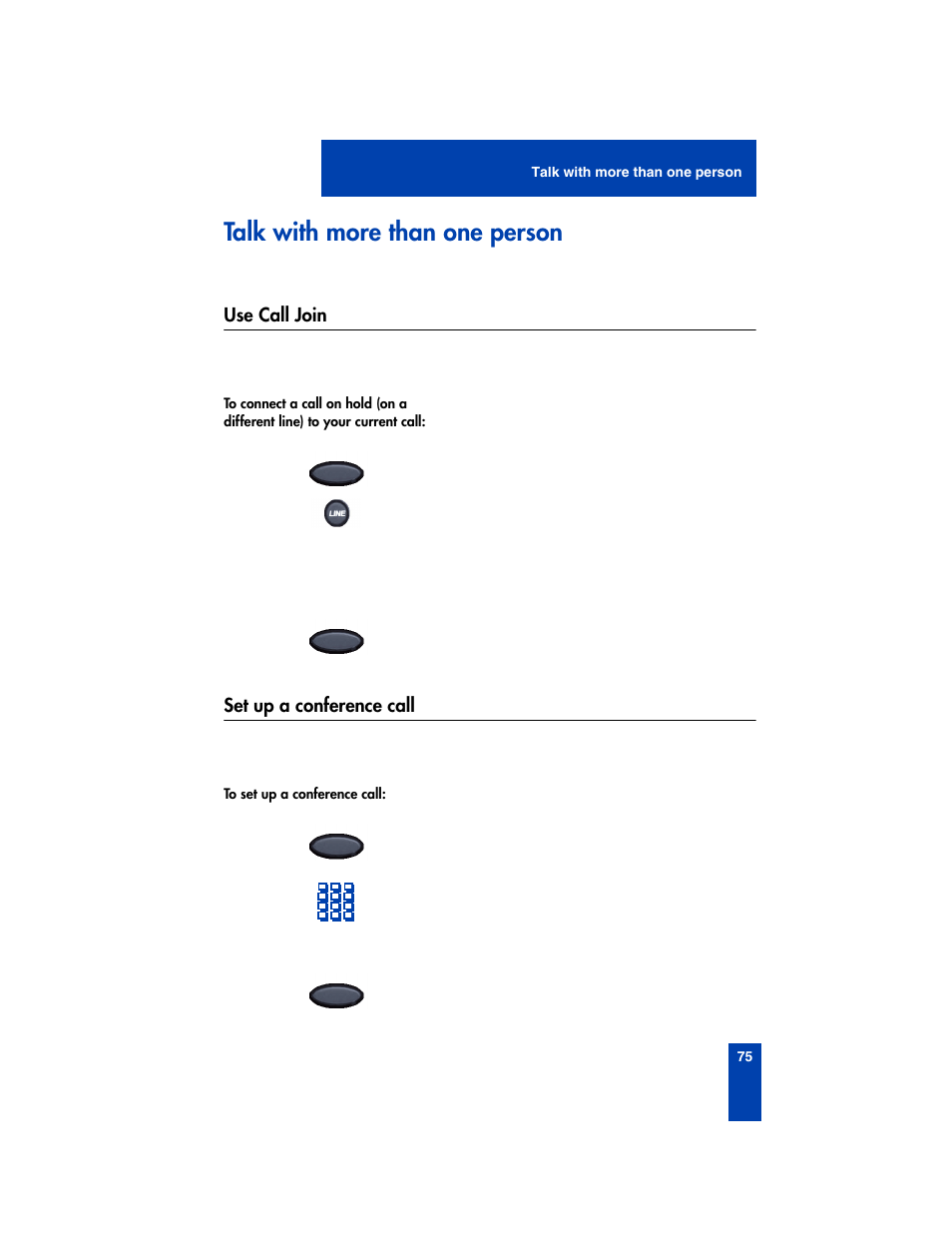 Talk with more than one person, Use call join, Set up a conference call | Use call join set up a conference call | Nortel Networks 2210 User Manual | Page 75 / 116