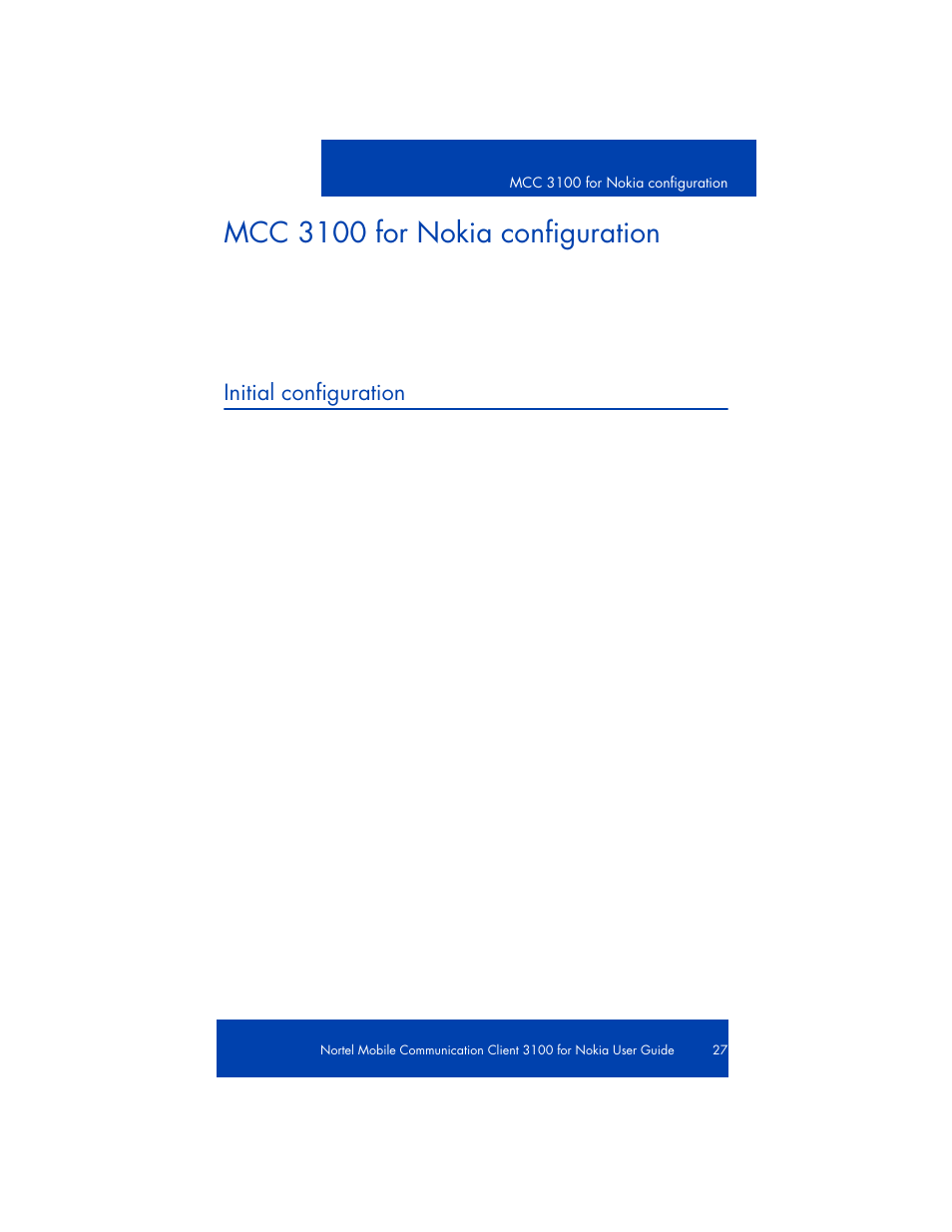Mcc 3100 for nokia configuration, Initial configuration, Configuring initial nokia parameters | Mcc3100 for nokia configuration | Nortel Networks NN42030-102 User Manual | Page 27 / 78