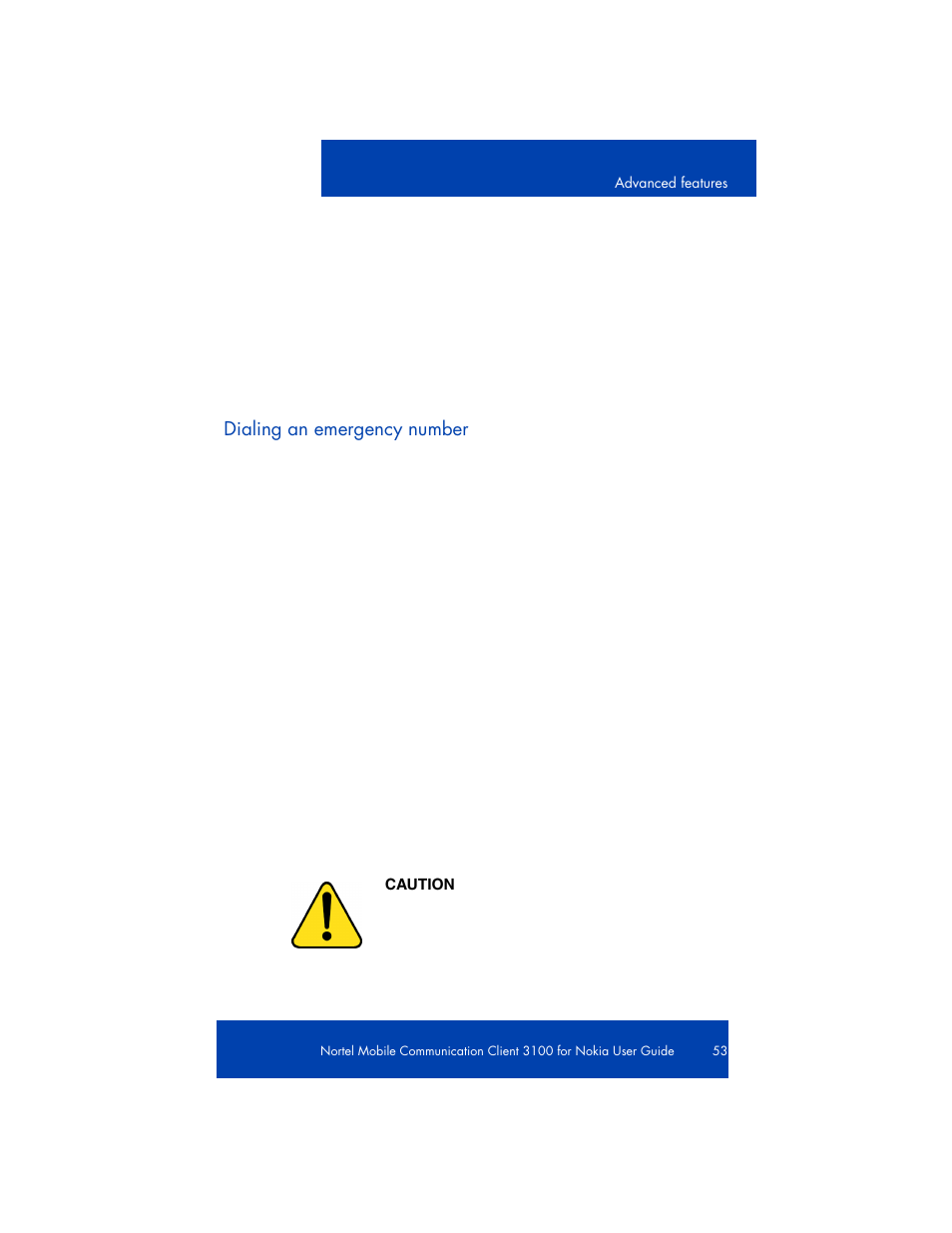 To dial an emergency number, Caution, Dialing an emergency number | Dialing an emergency | Nortel Networks NN42030-102 User Manual | Page 53 / 78