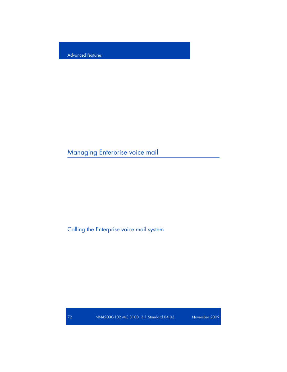 Deleting one entry, Select options, delete from list, Deleting all entries | Managing enterprise voice mail, Voice mail message waiting indication, Calling the voice mail system, Calling the enterprise voice mail system | Nortel Networks NN42030-102 User Manual | Page 72 / 78