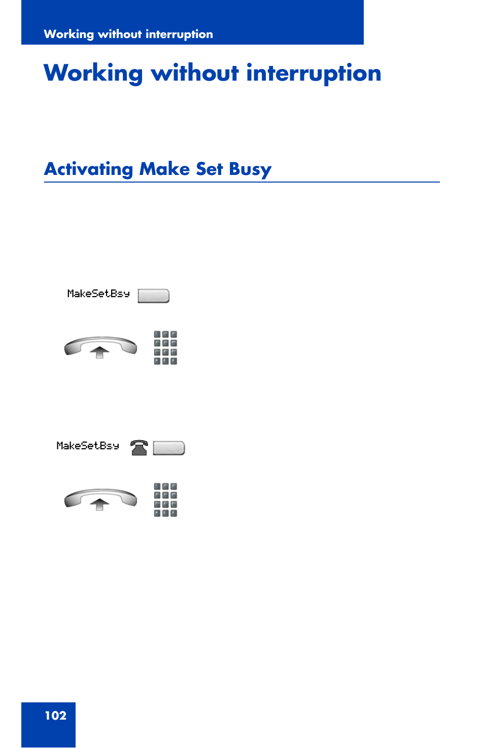 Working without interruption, Activating make set busy | Nortel Networks 1120 User Manual | Page 102 / 160