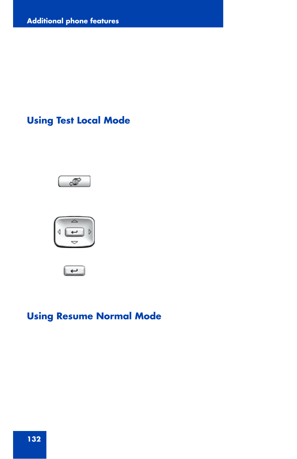 Using test local mode, Using resume normal mode | Nortel Networks 1120 User Manual | Page 132 / 160