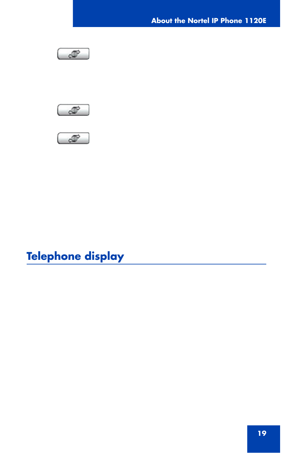 Telephone display | Nortel Networks 1120 User Manual | Page 19 / 160