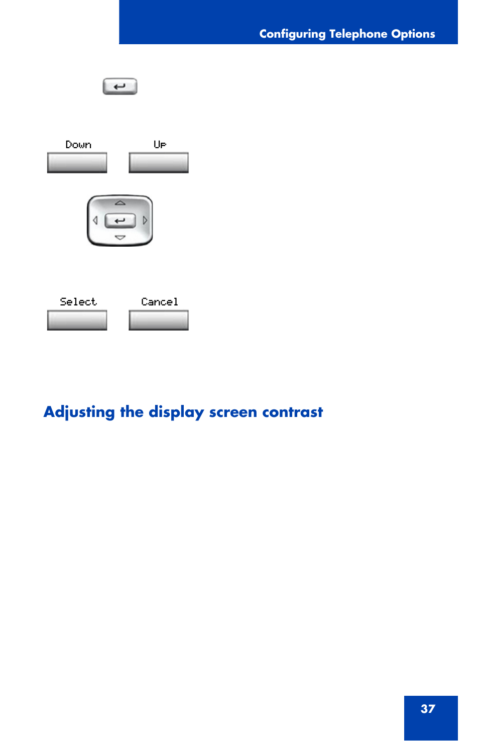 Adjusting the display screen contrast | Nortel Networks 1120 User Manual | Page 37 / 160