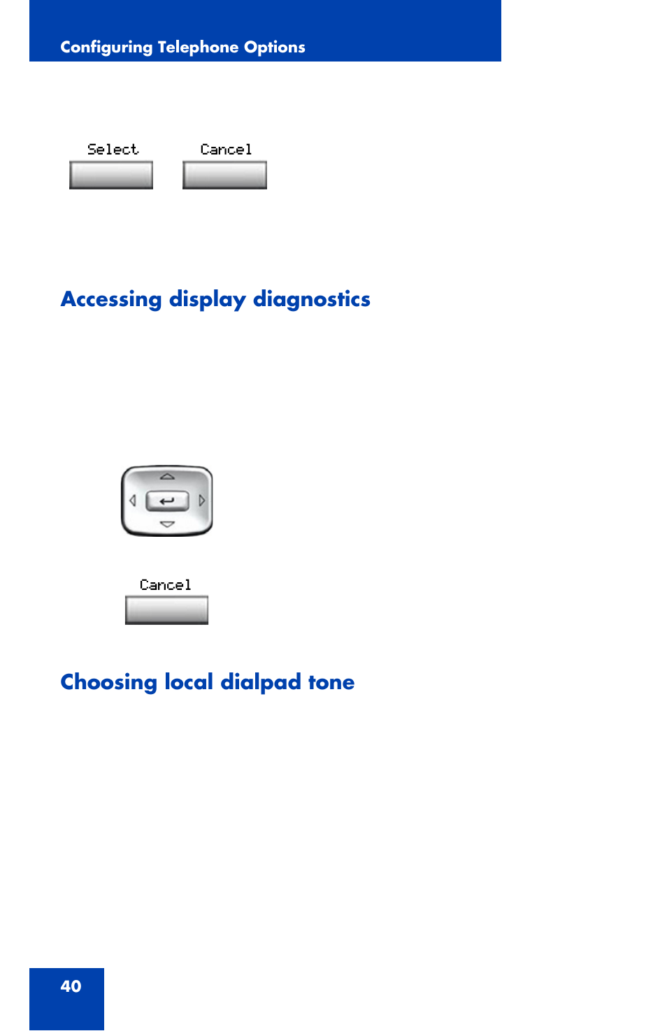 Accessing display diagnostics, Choosing local dialpad tone | Nortel Networks 1120 User Manual | Page 40 / 160