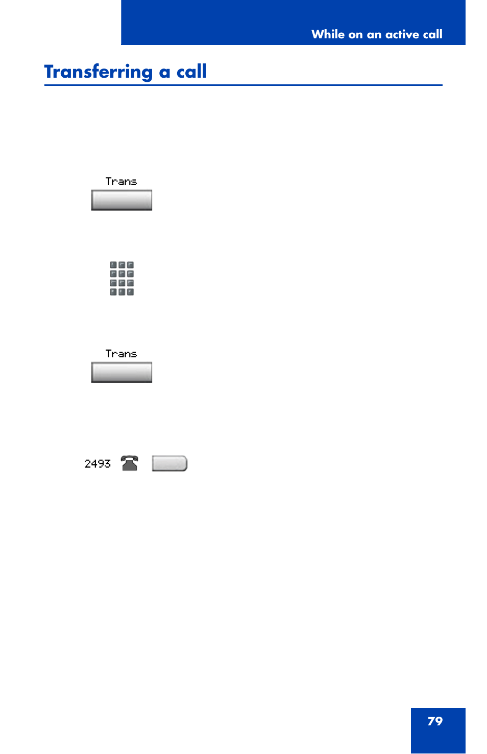 Transferring a call | Nortel Networks 1120 User Manual | Page 79 / 160