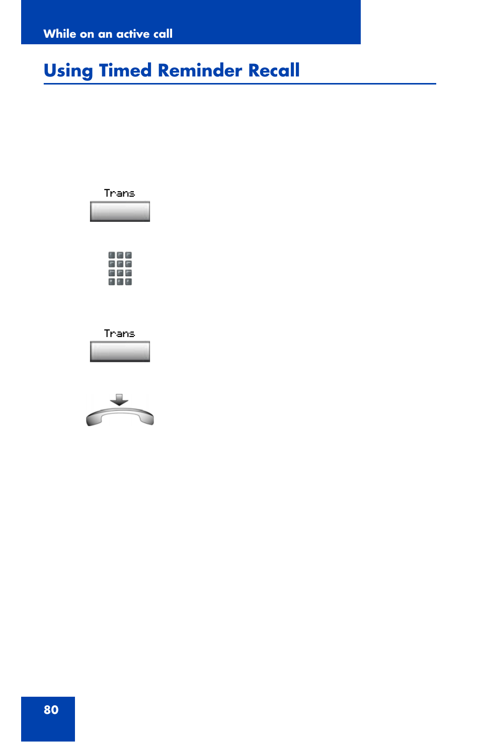 Using timed reminder recall | Nortel Networks 1120 User Manual | Page 80 / 160