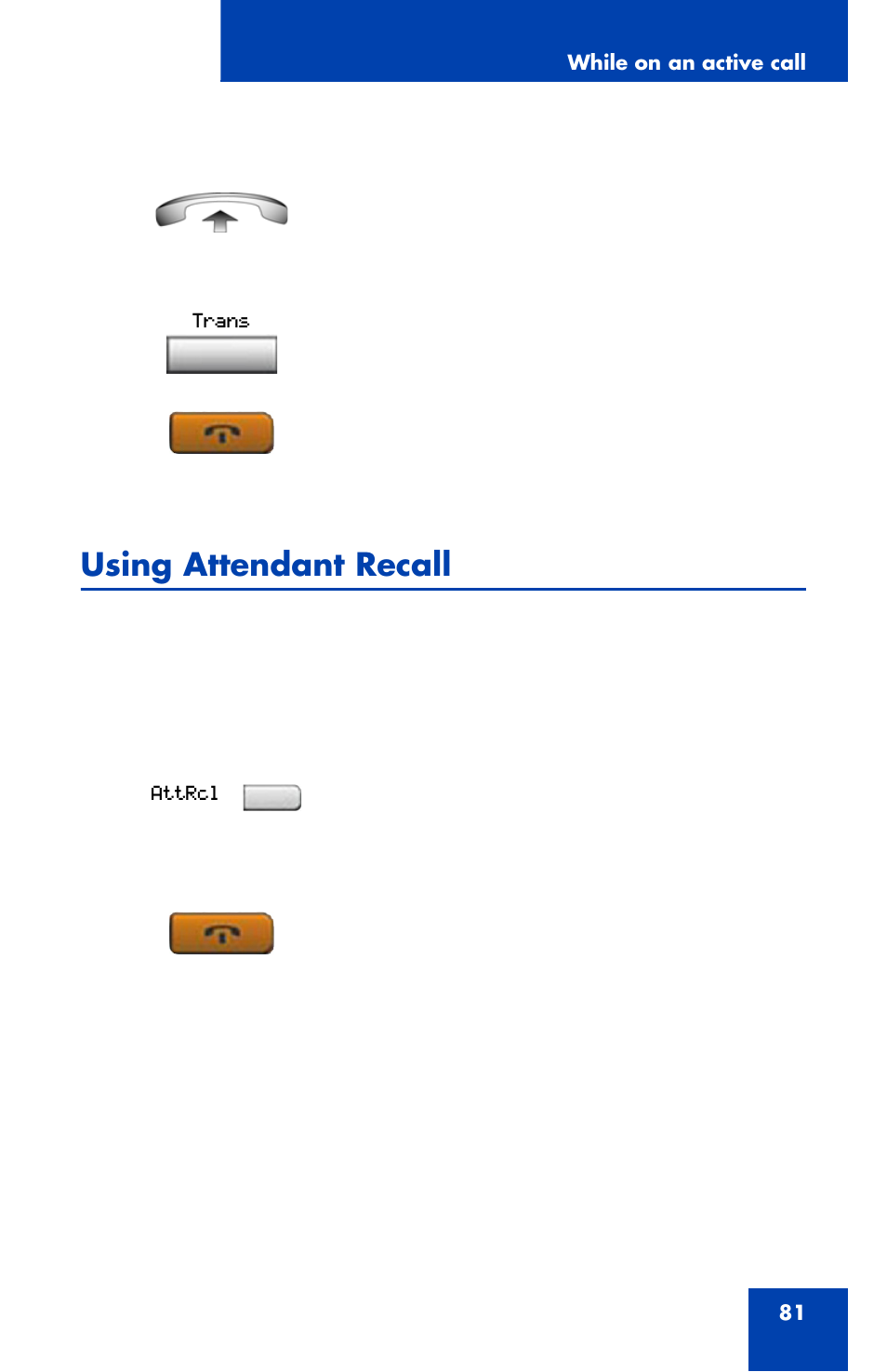 Using attendant recall | Nortel Networks 1120 User Manual | Page 81 / 160