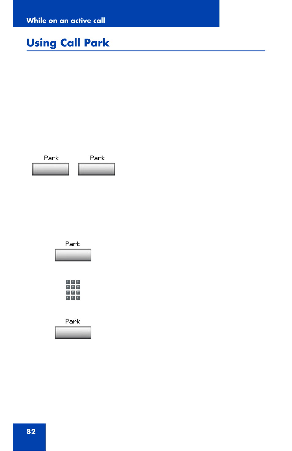 Using call park | Nortel Networks 1120 User Manual | Page 82 / 160