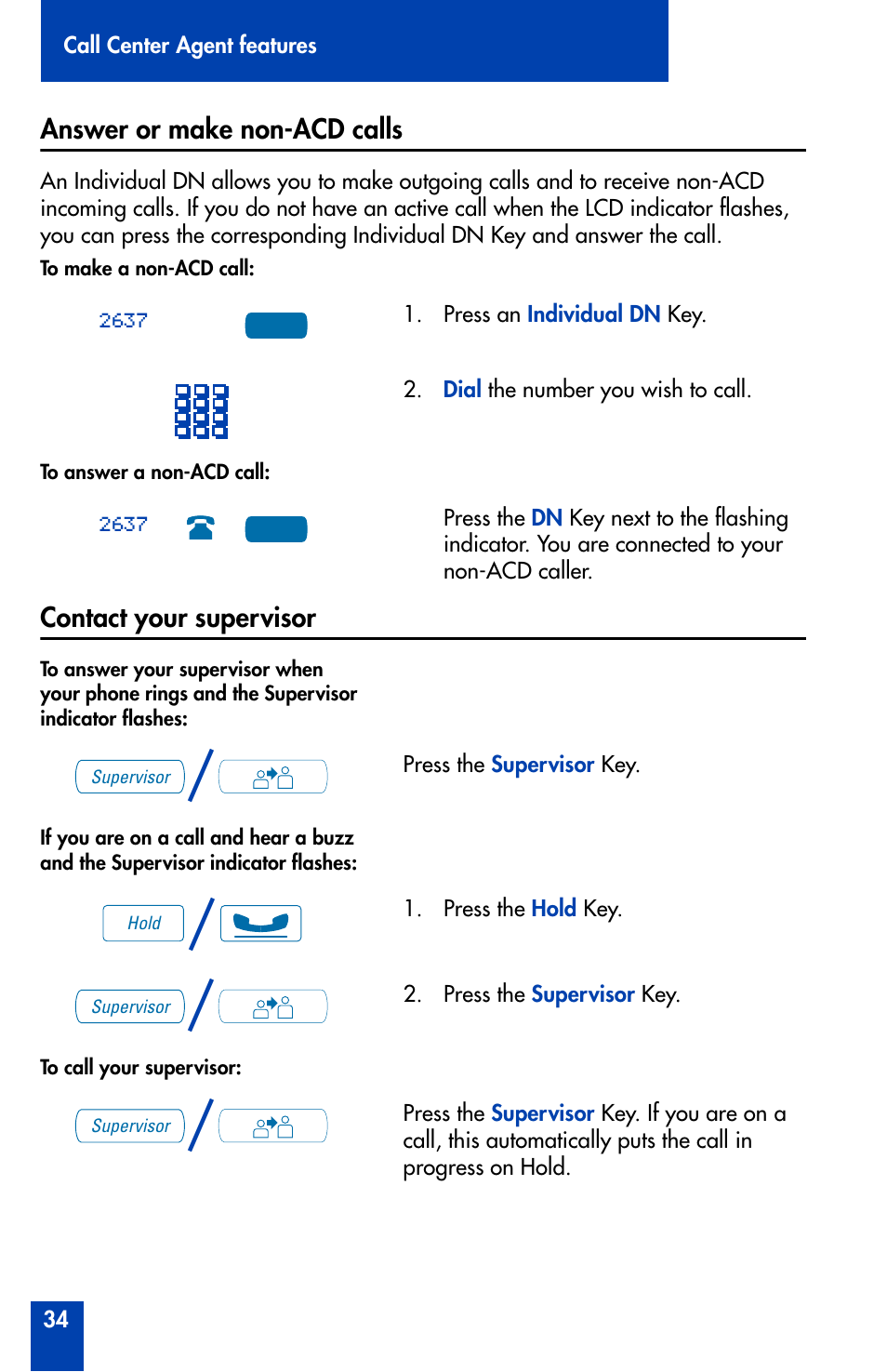Answer or make non-acd calls, Contact your supervisor | Nortel Networks Meridian M3905 User Manual | Page 34 / 110