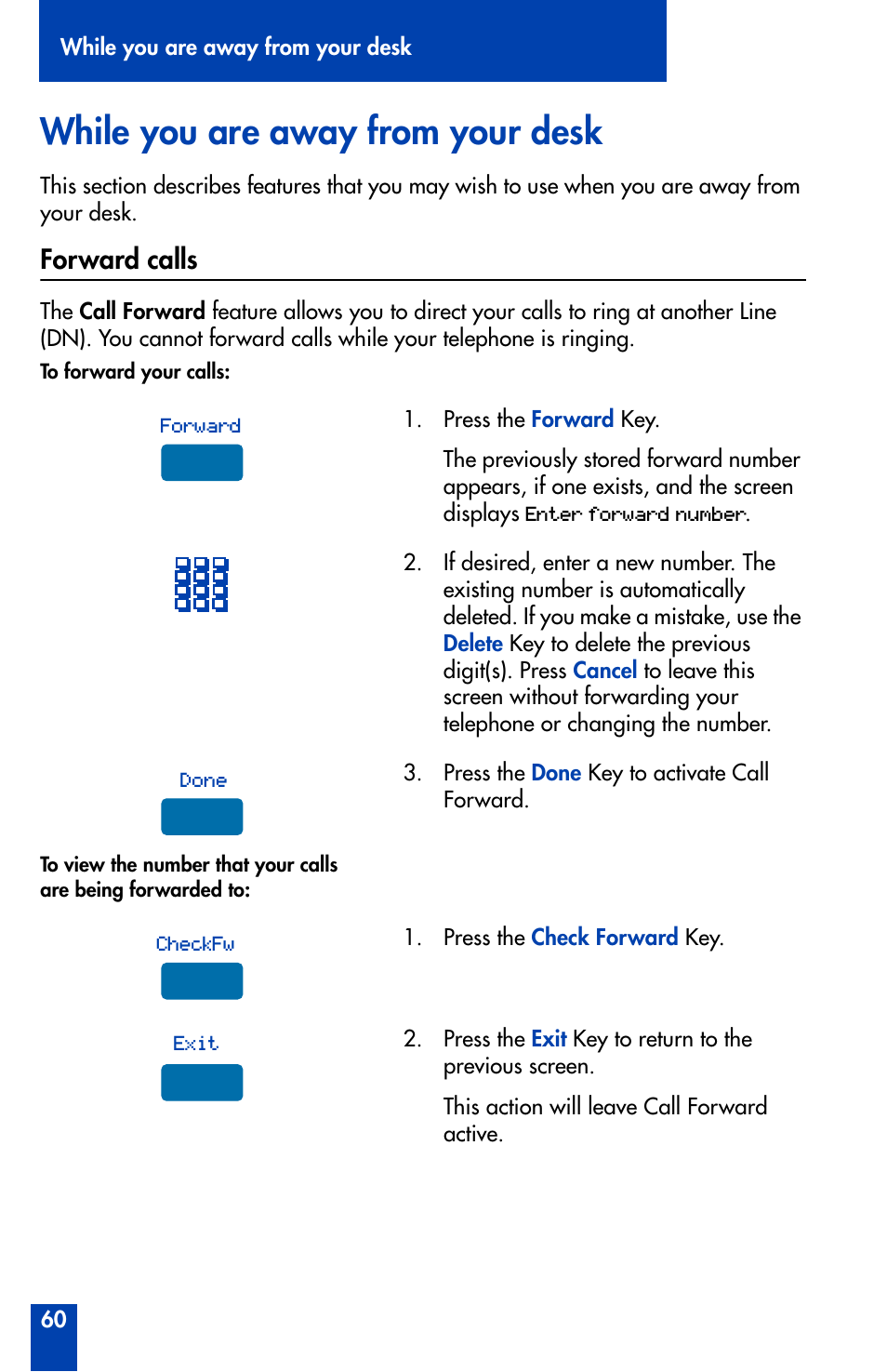 While you are away from your desk, Forward calls, While you are away from your desk 60 | Forward calls 60 | Nortel Networks Meridian M3905 User Manual | Page 60 / 110