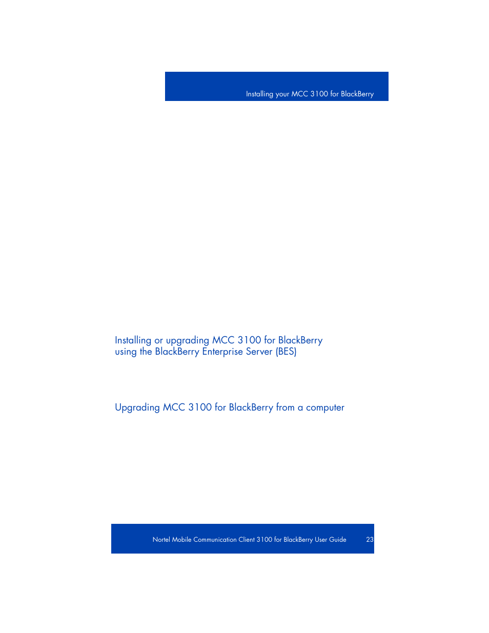 Using the blackberry enterprise server (bes), Upgrading mcc 3100 for blackberry from a computer, Installing or upgrading mcc 3100 for | Nortel Networks NN42030-101 User Manual | Page 23 / 108