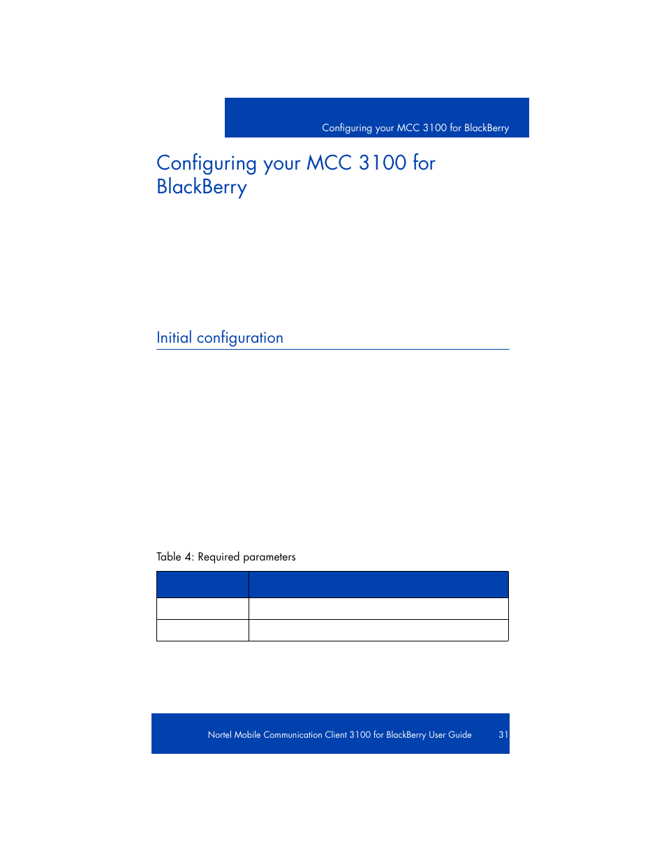 Configuring your mcc 3100 for blackberry, Uninstalling mcc3100 for blackberry, Initial configuration | Nortel Networks NN42030-101 User Manual | Page 31 / 108