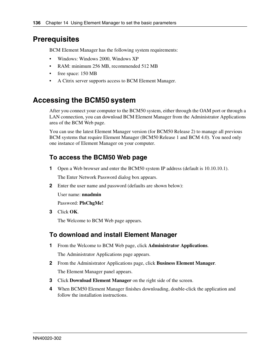 Prerequisites, Accessing the bcm50 system, Accessing the bcm50 | System | Nortel Networks BCM50 User Manual | Page 136 / 280