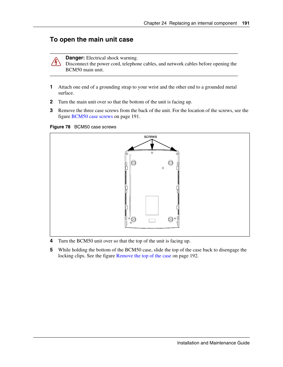 To open the main unit case | Nortel Networks BCM50 User Manual | Page 191 / 280