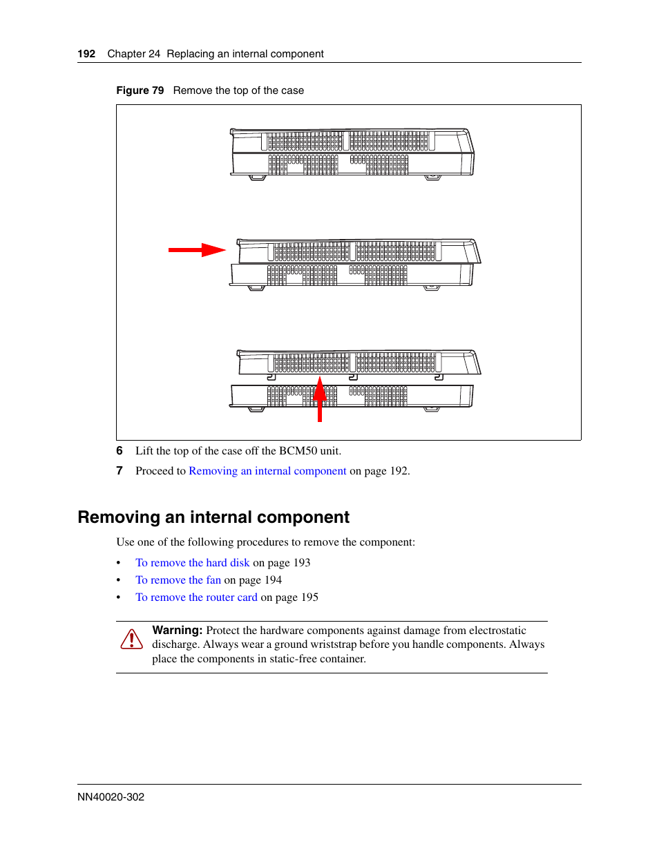 Removing an internal component, Remove the top of the case | Nortel Networks BCM50 User Manual | Page 192 / 280