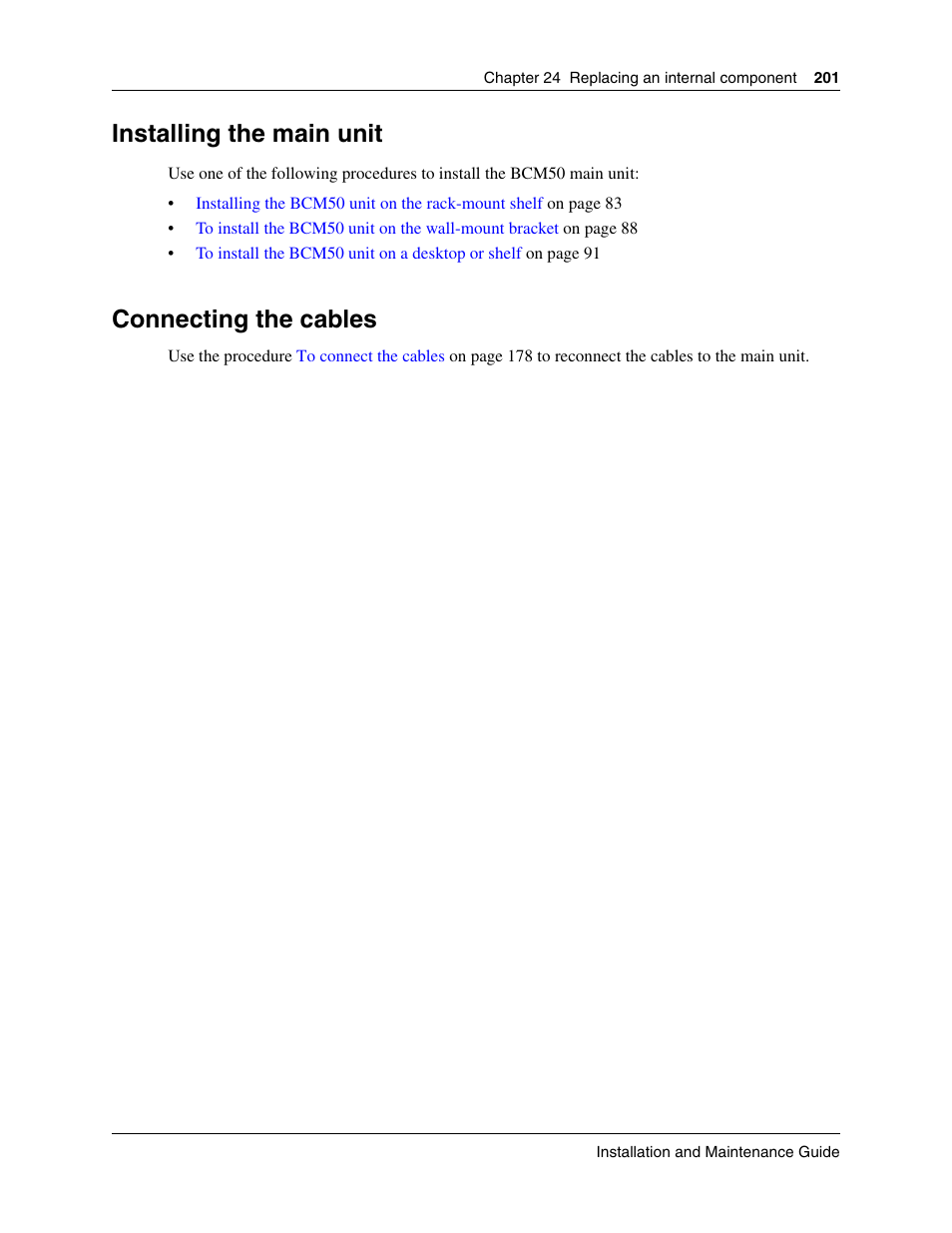 Installing the main unit, Connecting the cables, Proceed to | Nortel Networks BCM50 User Manual | Page 201 / 280