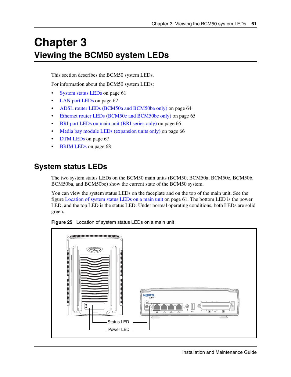 Viewing the bcm50 system leds, System status leds, Chapter 3 viewing the bcm50 system leds | Chapter 3, Viewing the bcm50 system, Leds | Nortel Networks BCM50 User Manual | Page 61 / 280
