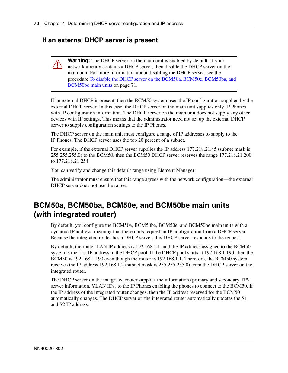If an external dhcp server is present, Bcm50a, bcm50ba, bcm50e, and bcm50be main units, With integrated router) | Nortel Networks BCM50 User Manual | Page 70 / 280