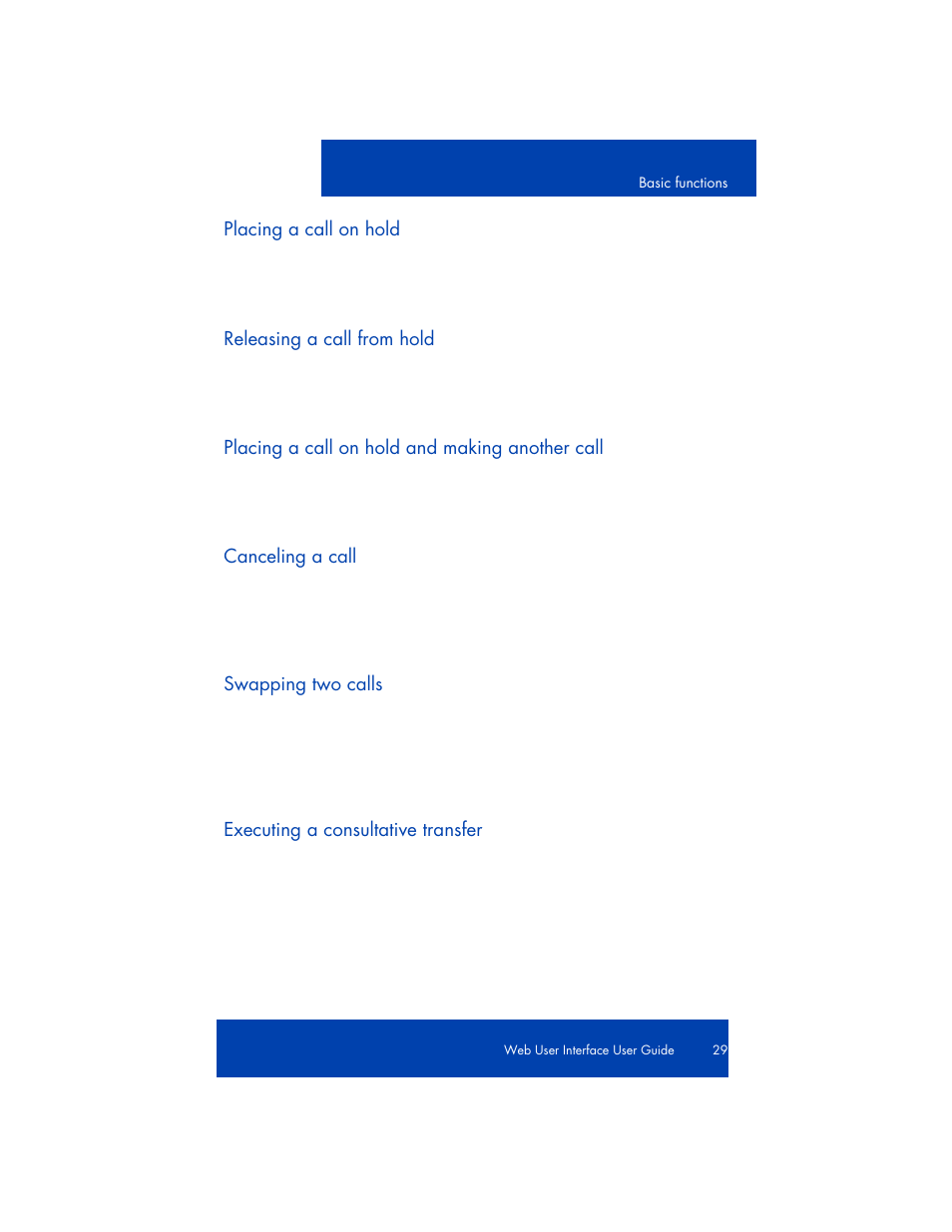 Placing a call on hold, Releasing a call from hold, Placing a call on hold and making another call | Canceling a call, Swapping two calls, Executing a consultative transfer | Nortel Networks 3100  EN User Manual | Page 29 / 34