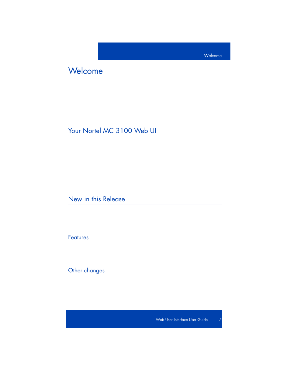 Welcome, Your nortel mc 3100 web ui, New in this release | Features, Other changes | Nortel Networks 3100  EN User Manual | Page 5 / 34