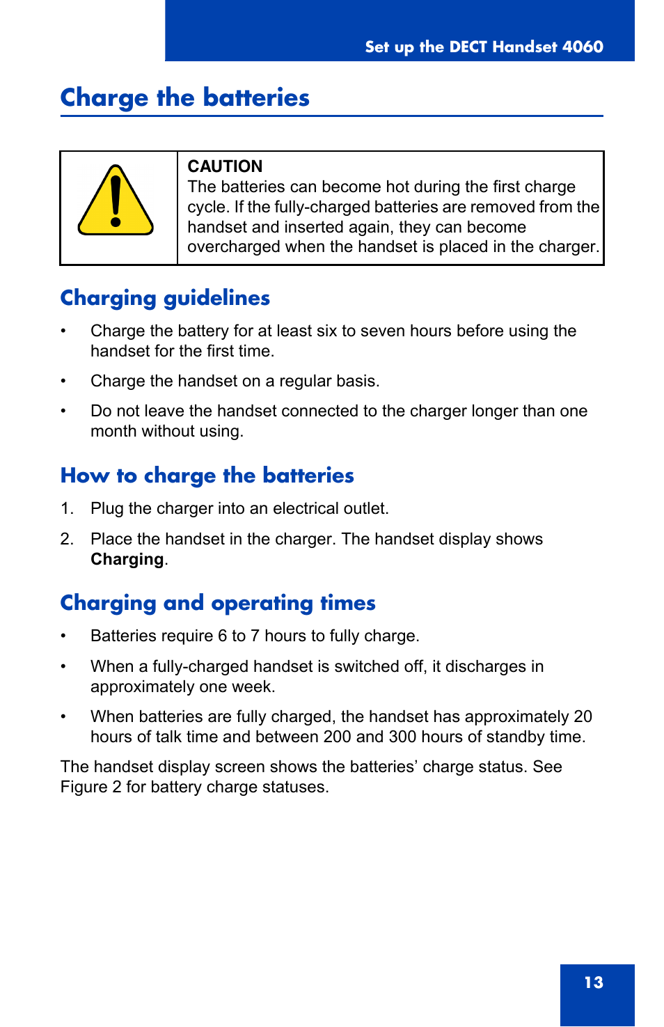 Charge the batteries, Charging guidelines, How to charge the batteries | Charging and operating times | Nortel Networks 4060 User Manual | Page 13 / 174