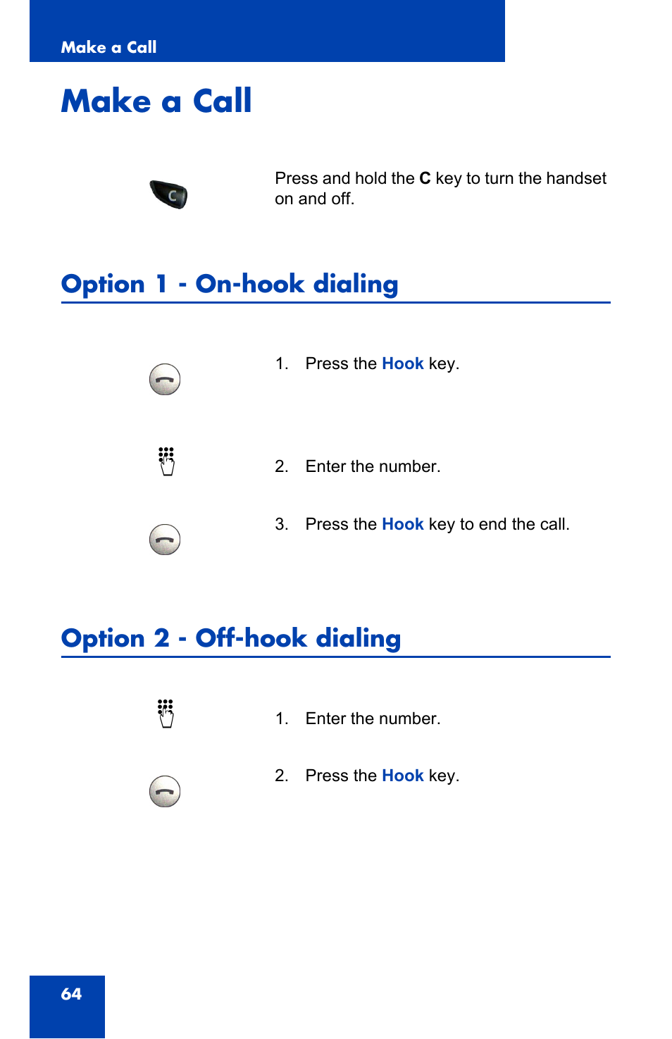 Make a call, Option 1 - on-hook dialing, Option 2 - off-hook dialing | Nortel Networks 4060 User Manual | Page 64 / 174