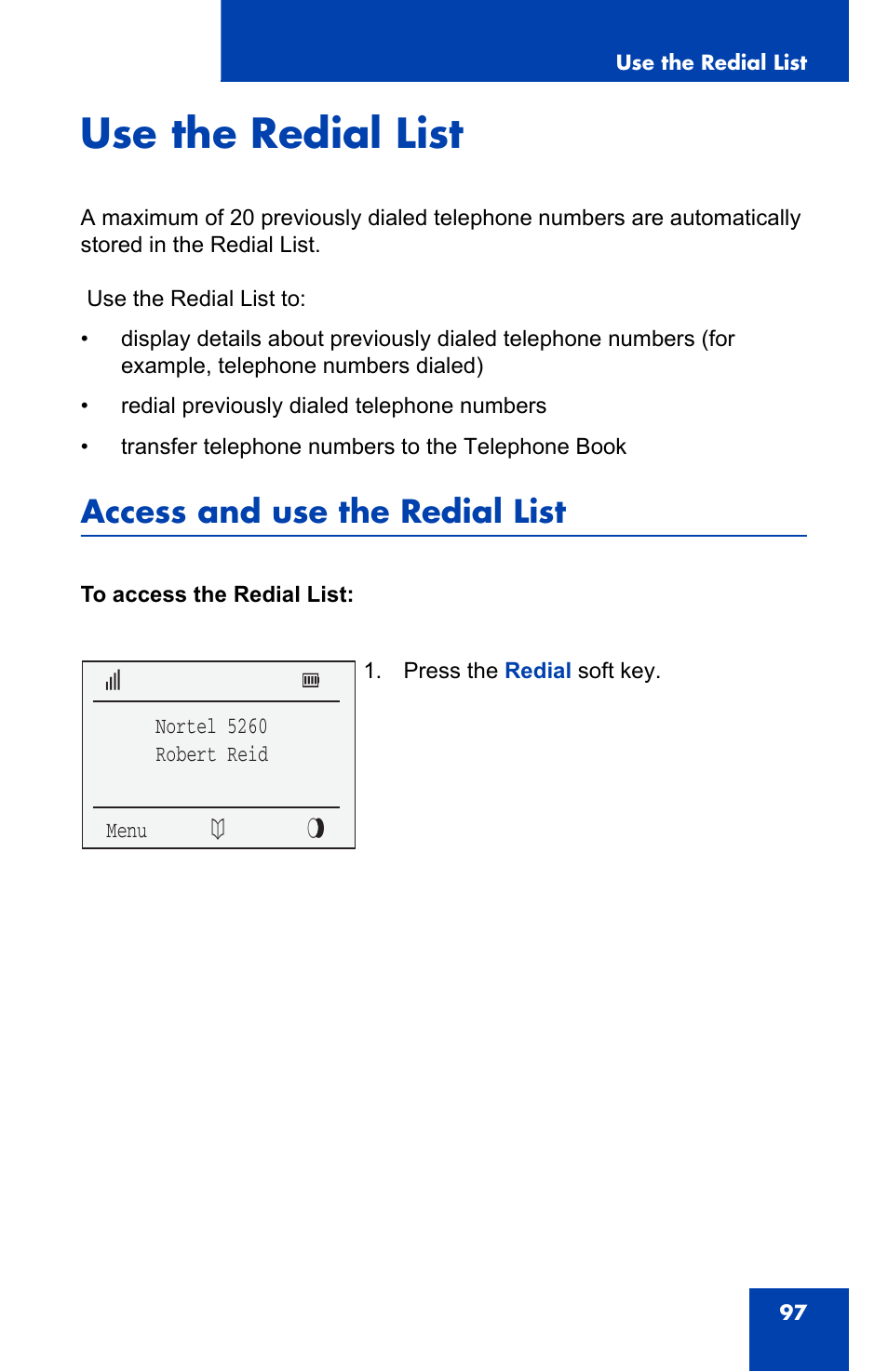 Use the redial list, Access and use the redial list | Nortel Networks 4060 User Manual | Page 97 / 174