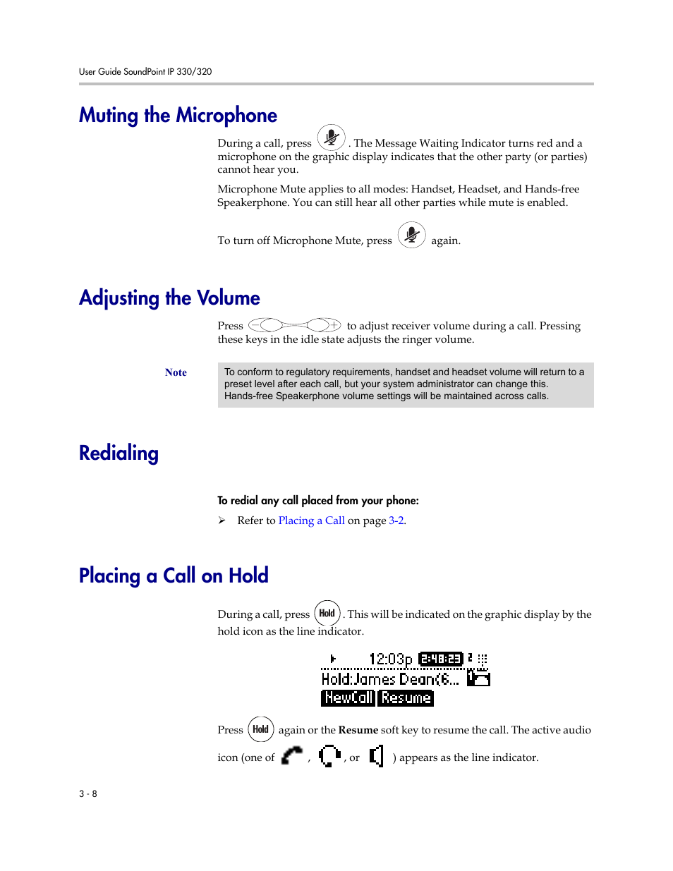 Muting the microphone, Adjusting the volume, Redialing | Placing a call on hold | Nortel Networks 330 User Manual | Page 50 / 86