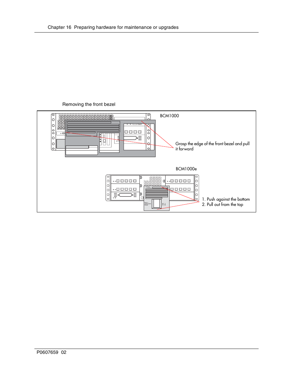 Removing the front bezel, Restarting the system, Restoring the system to operation | Figure 101 removing the front bezel, Restore power, To the units | Nortel Networks BCM1000 User Manual | Page 240 / 347