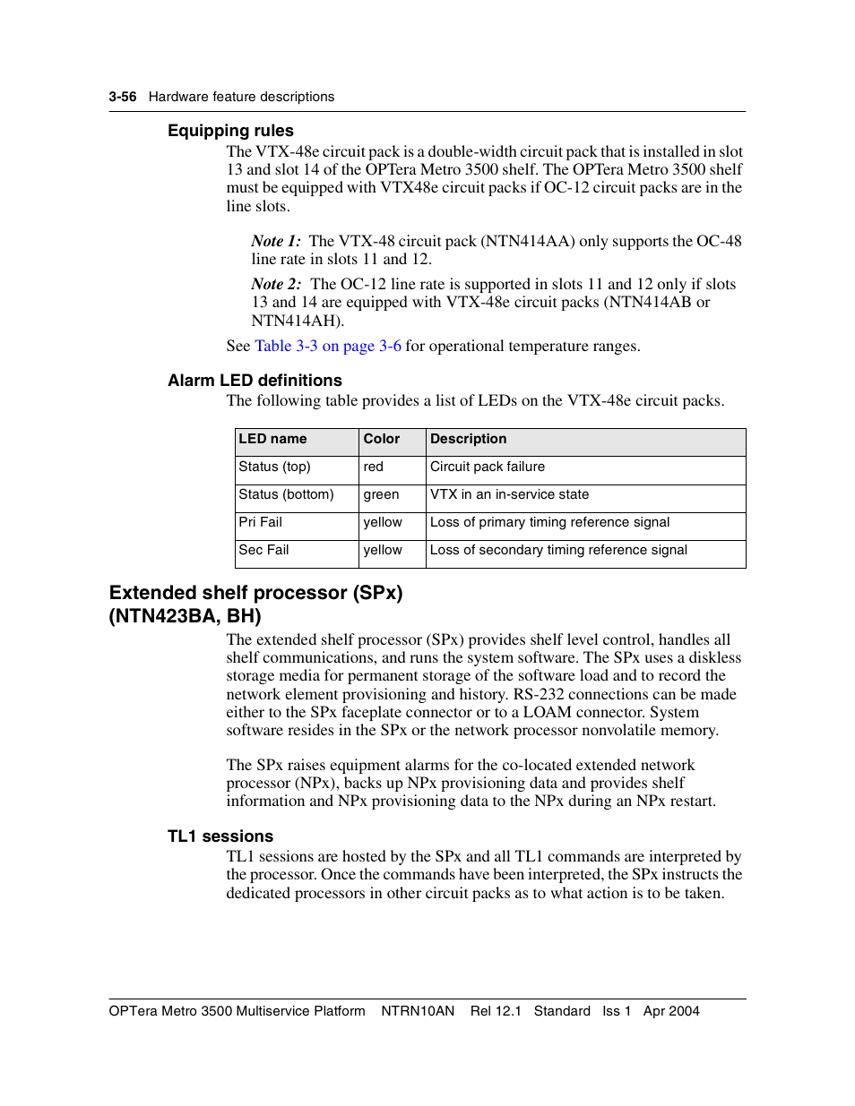 Equipping rules, Extended shelf processor (spx), Tl1 sessions | Equipping rules 3-56, Extended shelf processor (spx) 3-56, Tl1 sessions 3-56, Extended shelf processor (spx) (ntn423ba, bh) | Nortel Networks OPTera Metro 3500 User Manual | Page 284 / 342