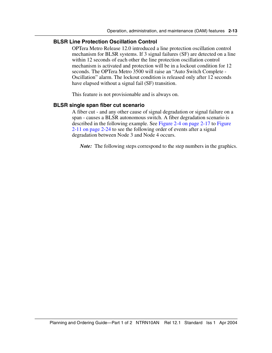 Blsr line protection oscillation control, Blsr single span fiber cut scenario | Nortel Networks OPTera Metro 3500 User Manual | Page 51 / 342