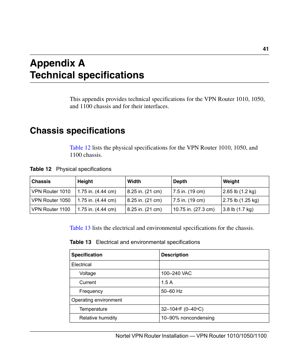 Technical specifications, Chassis specifications, Appendix a technical specifications | Table 12, Physical specifications, Table 13, Electrical and environmental specifications | Nortel Networks Accelar 1050 User Manual | Page 41 / 64