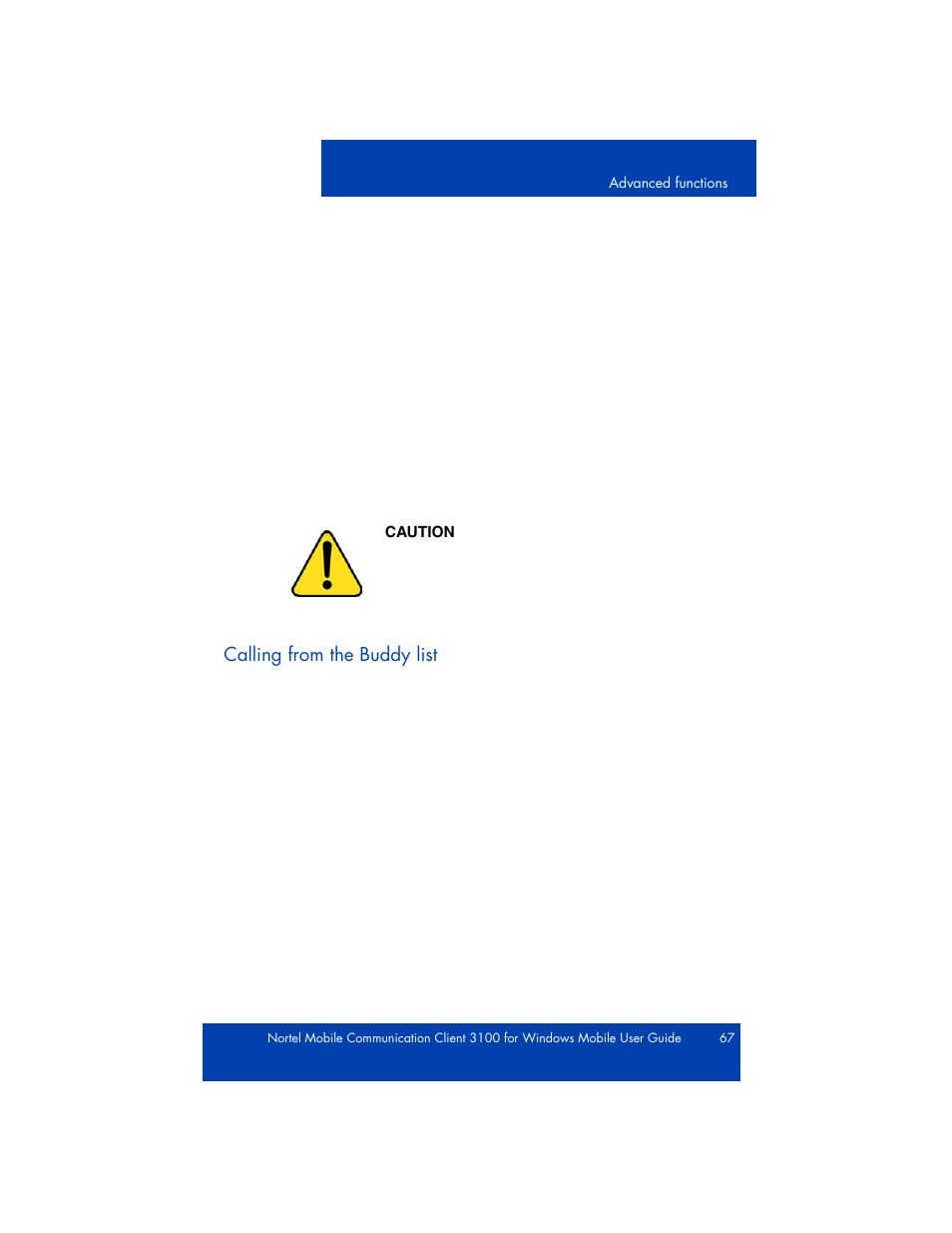 Dialing an emergency number, Select menu, input method, use keypad, Caution | Calling a buddy, Select menu, call <destination_number, Managing a buddy | Nortel Networks NN42030-107 User Manual | Page 67 / 112