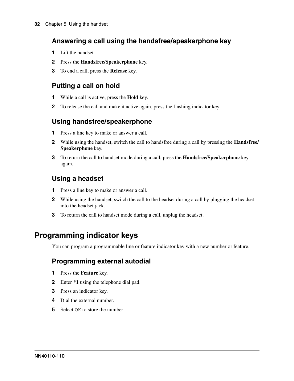 Programming indicator keys, Putting a call on hold, Using handsfree/speakerphone | Using a headset, Programming external autodial | Nortel Networks T7406E User Manual | Page 32 / 34