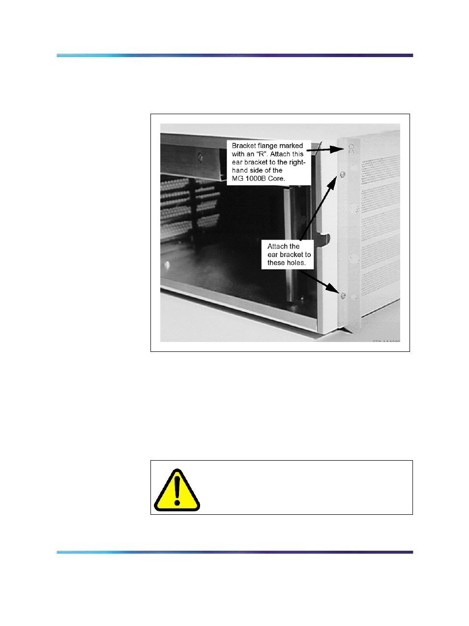Figure 70 "right ear bracket, Warning | Nortel Networks NN43001-314 User Manual | Page 225 / 418