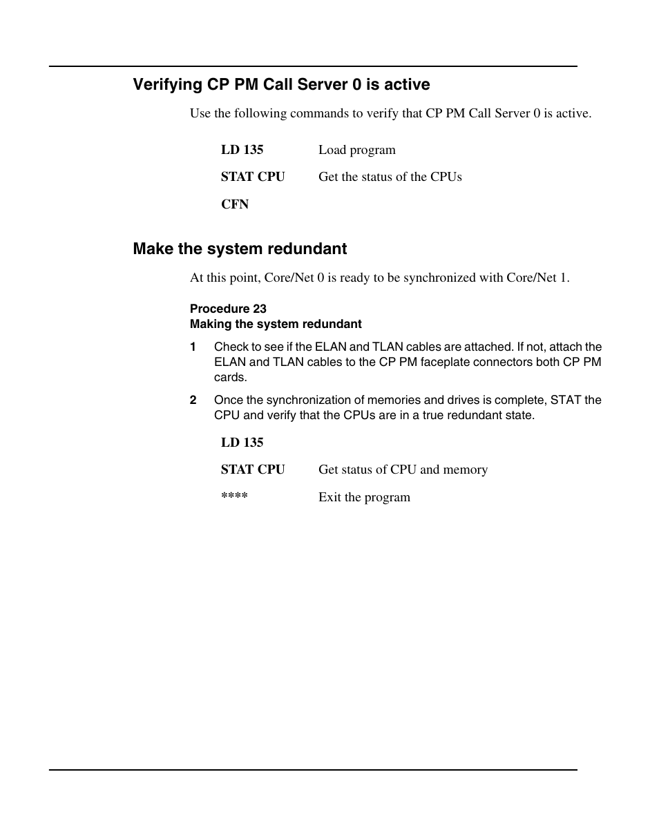 Verifying cp pm call server 0 is active, Make the system redundant, Procedure 23 making the system redundant | Nortel Networks 1000E User Manual | Page 134 / 468