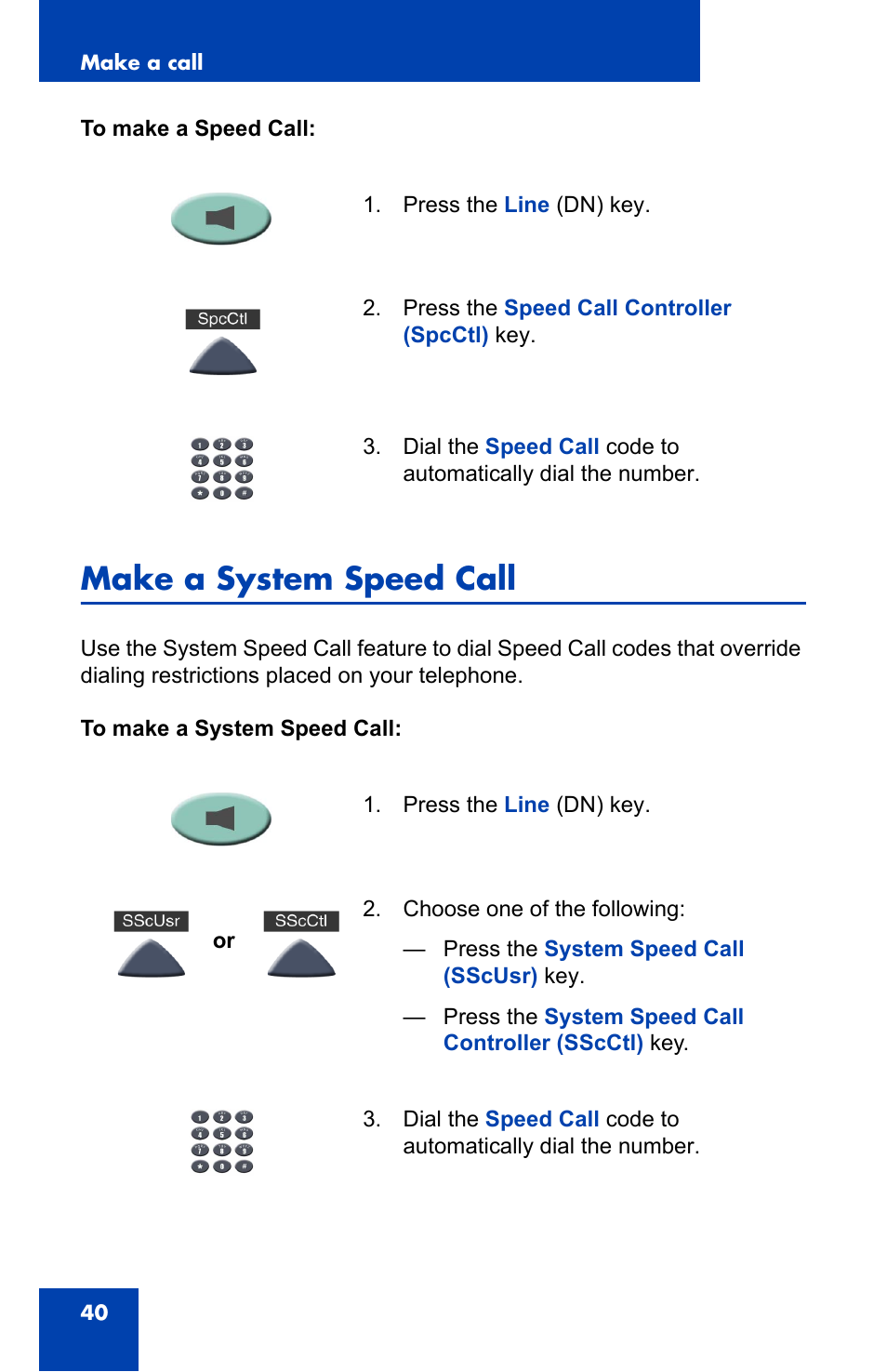Make a system speed call | Nortel Networks NN-10300-014 User Manual | Page 40 / 90