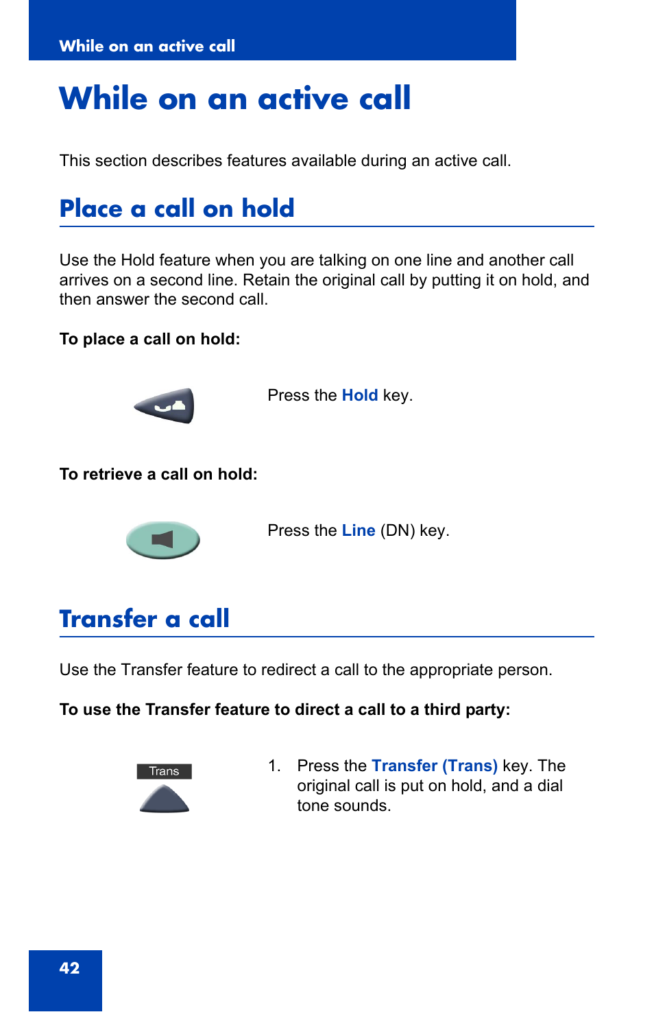 While on an active call, Place a call on hold, Transfer a call | Nortel Networks NN-10300-014 User Manual | Page 42 / 90