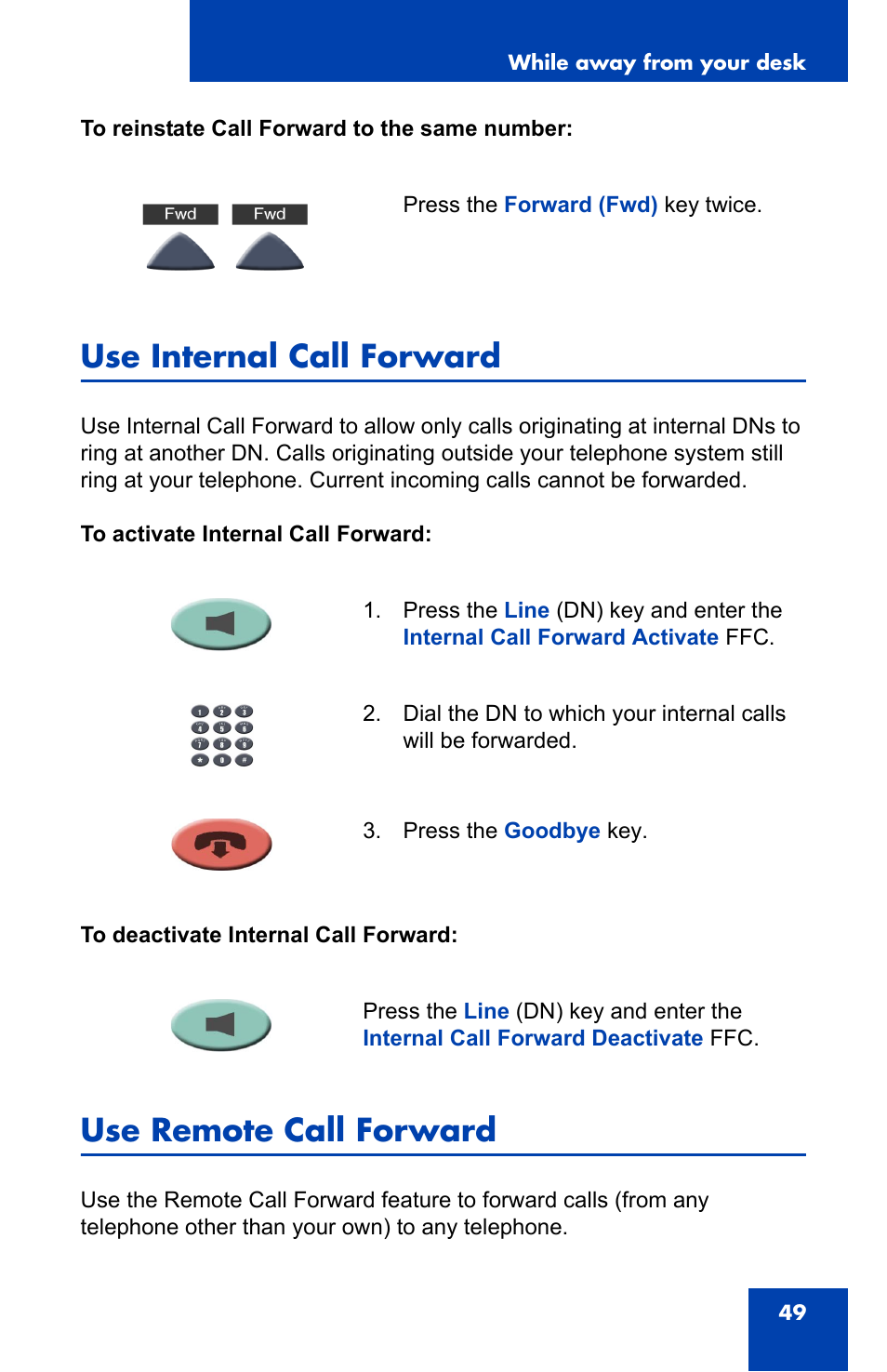 Use internal call forward, Use remote call forward | Nortel Networks NN-10300-014 User Manual | Page 49 / 90