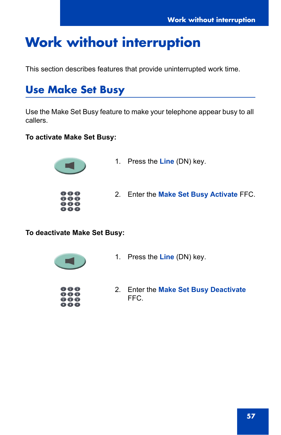 Work without interruption, Use make set busy | Nortel Networks NN-10300-014 User Manual | Page 57 / 90