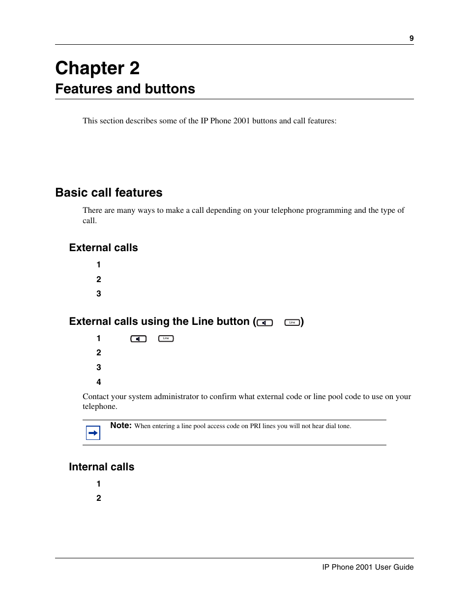 Features and buttons, Basic call features, External calls | External calls using the line button ( or ), Internal calls, Chapter 2 features and buttons, External calls using the line button, Chapter 2 | Nortel Networks 2001 User Manual | Page 9 / 14