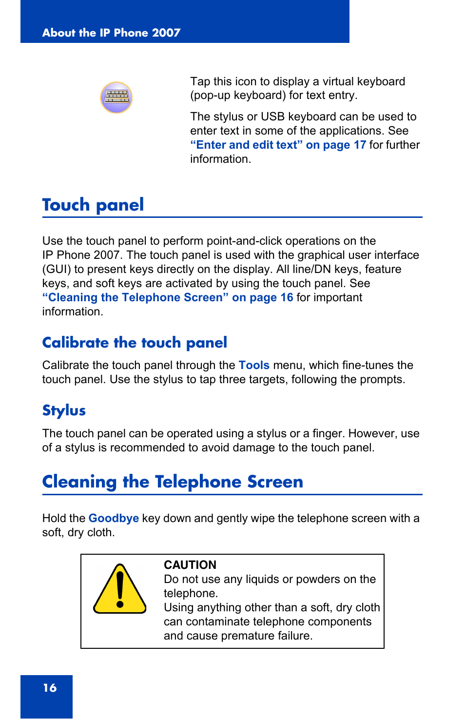 Touch panel, Calibrate the touch panel, Stylus | Cleaning the telephone screen, Calibrate the touch panel stylus | Nortel Networks 1000 User Manual | Page 16 / 54